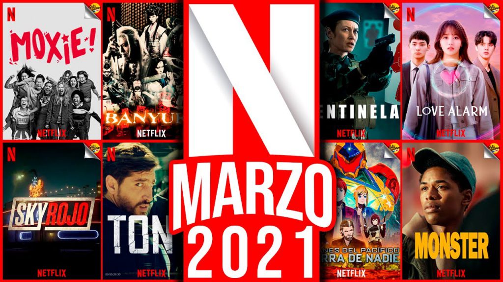 Estos son los estrenos que te traerá Netflix en marzo Modo Fun